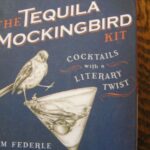 Tequila Mockingbird: A Literary Delight and Cocktail Guide