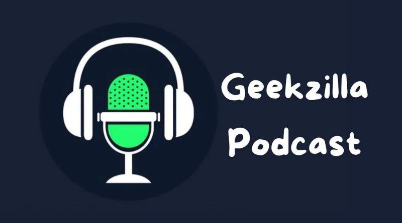 Geekzilla Podcast